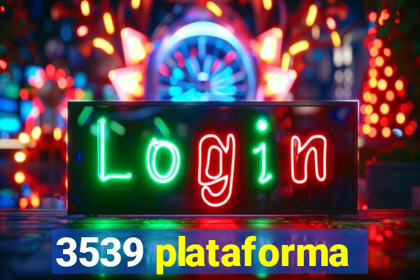 3539 plataforma